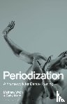 Wyon, Matthew (University of Wolverhampton), Allard, Gaby (National Centre for Performing Arts) - Periodization