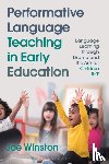 Winston, Professor Joe (University of Warwick - Performative Language Teaching in Early Education