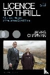 Chapman, Prof James (University of Leicester - Licence to Thrill