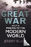 Black, Jeremy (University of Exeter - The Great War and the Making of the Modern World