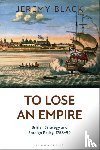 Black, Jeremy (University of Exeter - To Lose an Empire