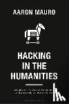 Mauro, Aaron (Brock University - Hacking in the Humanities
