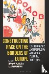  - Constructing Race on the Borders of Europe