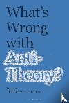  - What’s Wrong with Antitheory?