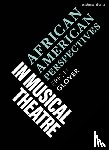 Glover, Eric M. (Yale University - African American Perspectives in Musical Theatre
