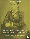 Hodgkins, Lisa (Pima Community College - Everyday Fashion in Found Photographs