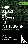  - From Deleuze and Guattari to Posthumanism