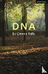 Kelly, Dennis (Author) - DNA
