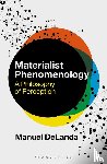 DeLanda, Professor Manuel (University of Pennsylvania - Materialist Phenomenology