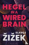 Zizek, Slavoj (Birkbeck Institute for Humanities - Hegel in A Wired Brain