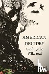 Kirner, Kimberly (California State University - American Druidry