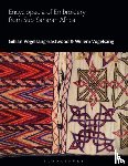 Vogelsang-Eastwood, Gillian (Textile Research Centre, Leiden, The Netherlands), Vogelsang, Willem - Encyclopedia of Embroidery from Sub-Saharan Africa