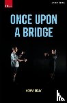 Kelly, Sonya - Once Upon a Bridge