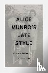 Thacker, Professor Robert - Alice Munro's Late Style