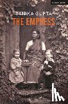 Gupta, Tanika (Author) - The Empress