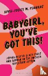 Pennant, Dr April-Louise (University of Birmingham - Babygirl, You've Got This!