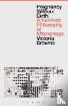 Browne, Victoria (Oxford Brookes University - Pregnancy Without Birth