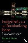Stam, Robert (New York University - Indigeneity and the Decolonizing Gaze