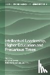  - Intellectual Leadership, Higher Education and Precarious Times