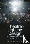 Chapman, Emma (Freelance practitioner), Halliday, Rob (Freelance practitioner) - Theatre Lighting Design