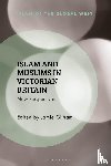  - Islam and Muslims in Victorian Britain