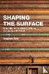 Kite, Professor Stephen (Cardiff University - Shaping the Surface