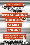 Graham, Rosie - Investigating Google’s Search Engine