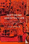 Murrani, Dr Sana (University of Plymouth - Rupturing Architecture