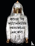 Groves, Professor Andrew (The University of Westminster and Westminster Menswear Archive, Sprecher, Dr Danielle (Westminster Menswear Archive at the University of Westminster - Inside the Westminster Menswear Archive