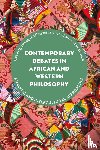  - Contemporary Debates in African and Western Philosophy