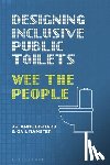 Bichard, Jo-Anne (Royal College of Art, Ramster, Gail (Helen Hamlyn Centre for Design - Designing Inclusive Public Toilets