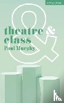 Murphy, Paul (Queen's University Belfast - Theatre and Class