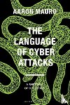 Mauro, Aaron (Brock University - The Language of Cyber Attacks