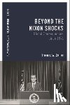 Zeiler, Prof. Thomas (University of Colorado Boulder - Beyond the Nixon Shocks