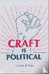 Wood, D (Independent Scholar - Craft is Political