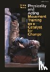 Morris, Shona - Physicality and Acting
