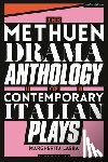 Laera, Dr Margherita (University of Kent, Carnevali, Davide, Aldrovandi, Emanuele, Alberici, Francesco - The Methuen Drama Anthology of Contemporary Italian Plays