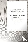 Spencer, Douglas - The Architecture of Neoliberalism: How Contemporary Architecture Became an Instrument of Control and Compliance