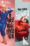 Flynn, Tara, Bliss, Dr Panti - If These Wigs Could Talk & Haunted