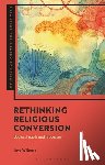 Williams, Jack (Independent Scholar - Rethinking Religious Conversion