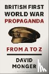 Monger, David - British First World War Propaganda
