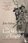 Callow, John (University of Suffolk - The Last Witches of England