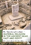  - The Bloomsbury Handbook of Material Religion in the Ancient Near East and Egypt