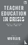  - Teacher Education in Crisis