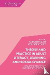  - Theory and Practice in Adult Literacy, Learning and Social Change