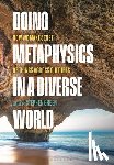  - Doing Metaphysics in a Diverse World