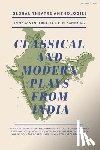 Bhasa - Global Theatre Anthologies: Classical and Modern Plays from India