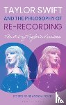  - Taylor Swift and the Philosophy of Re-recording