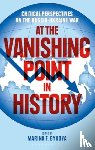  - At the Vanishing Point in History