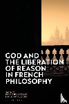  - God and the Liberation of Reason in French Philosophy